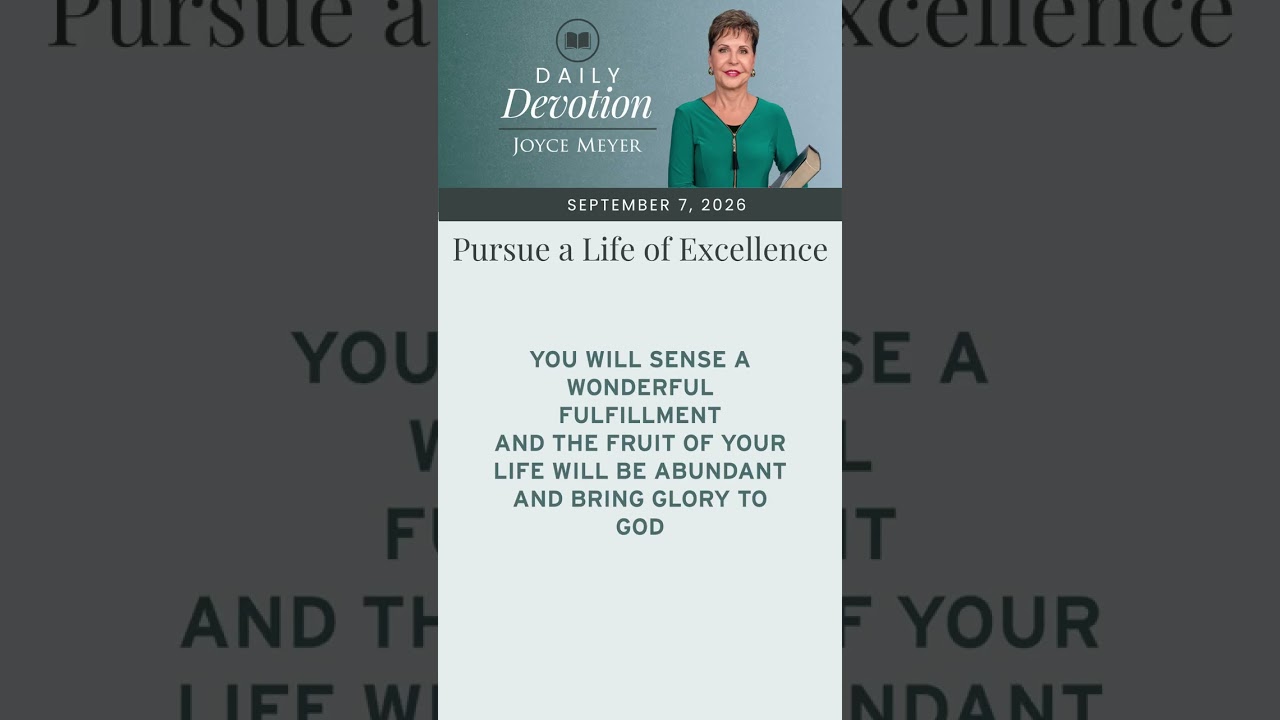 Pursue a Life of Excellence | Daily Devotion from Joyce Meyer cover art