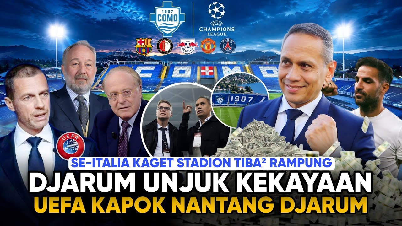 UEFA & Bos Serie-A Syok Berat! Djarum Sulap Stadion Como Selesai "Semalam", Birokrasi Italia Malu cover art