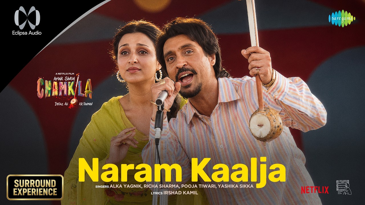 Naram Kaalja - Eclipsa Audio | Diljit Dosanjh, Parineeti Chopra, Alka Yagnik, A.R. Rahman, Irshad K cover art