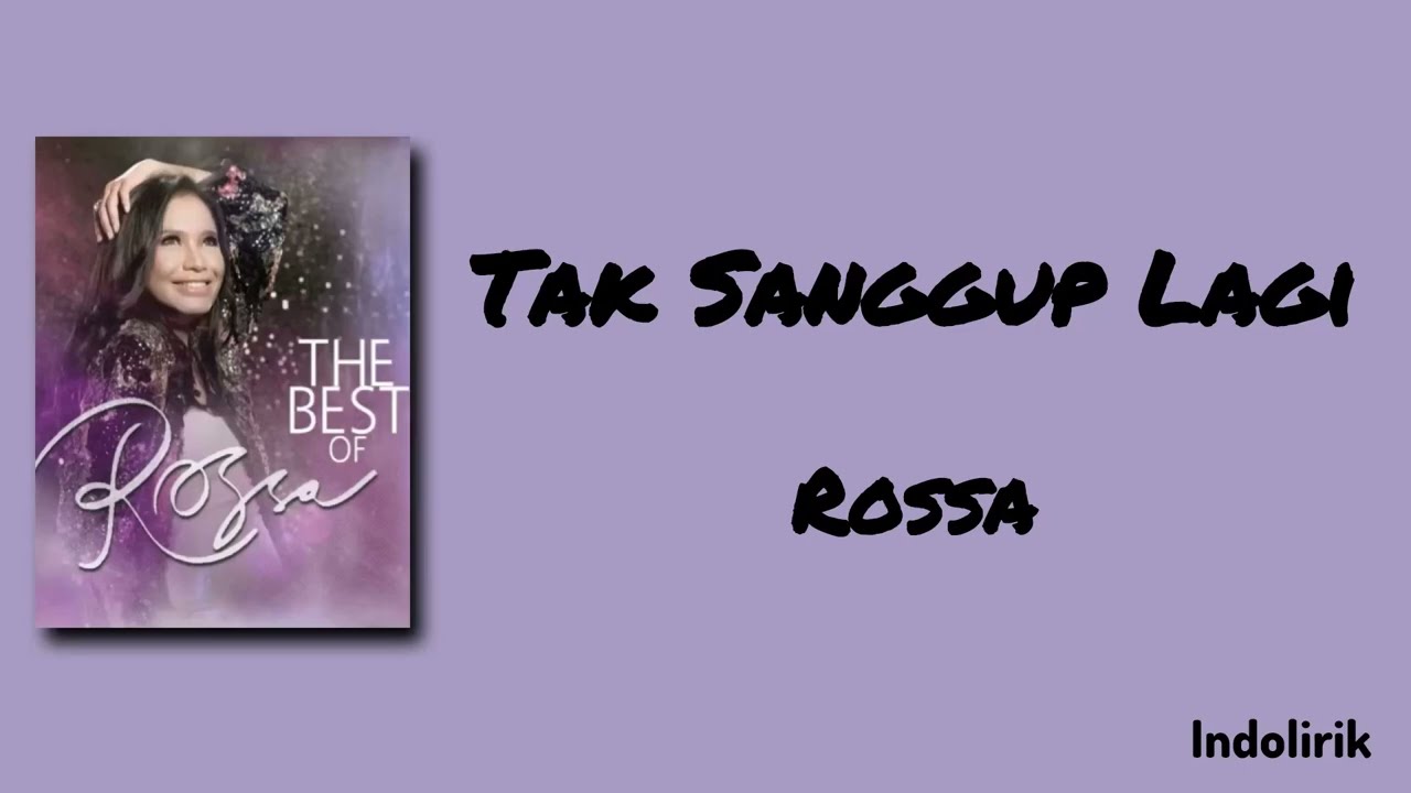 Rossa - Tak Sanggup Lagi | Lirik Lagu cover art