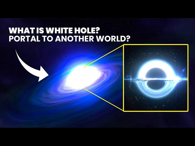 Is White Hole Real? | Conspiracy Guru