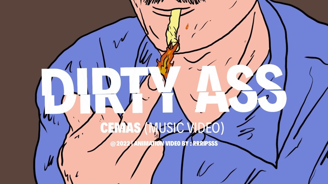 Dirty Ass - Cemas (Official Music Video) cover art