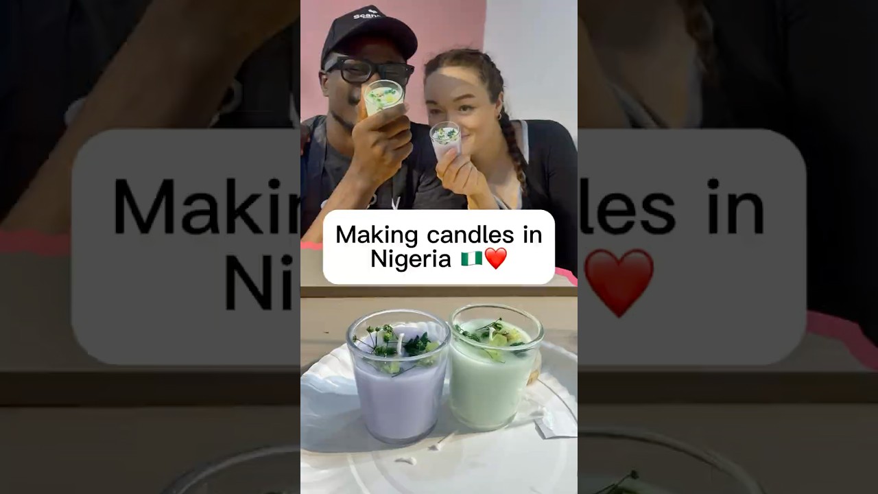 Making candles in Nigeria 🇳🇬 ❤️😊 cover art