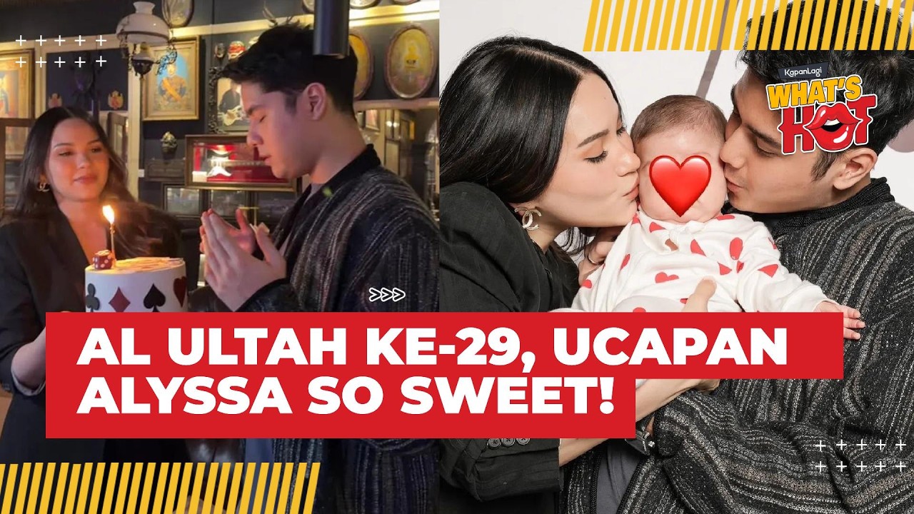 Al Ghazali Ulang Tahun ke-29, Ucapan Manis Alyssa Daguise Bikin Meleleh! cover art