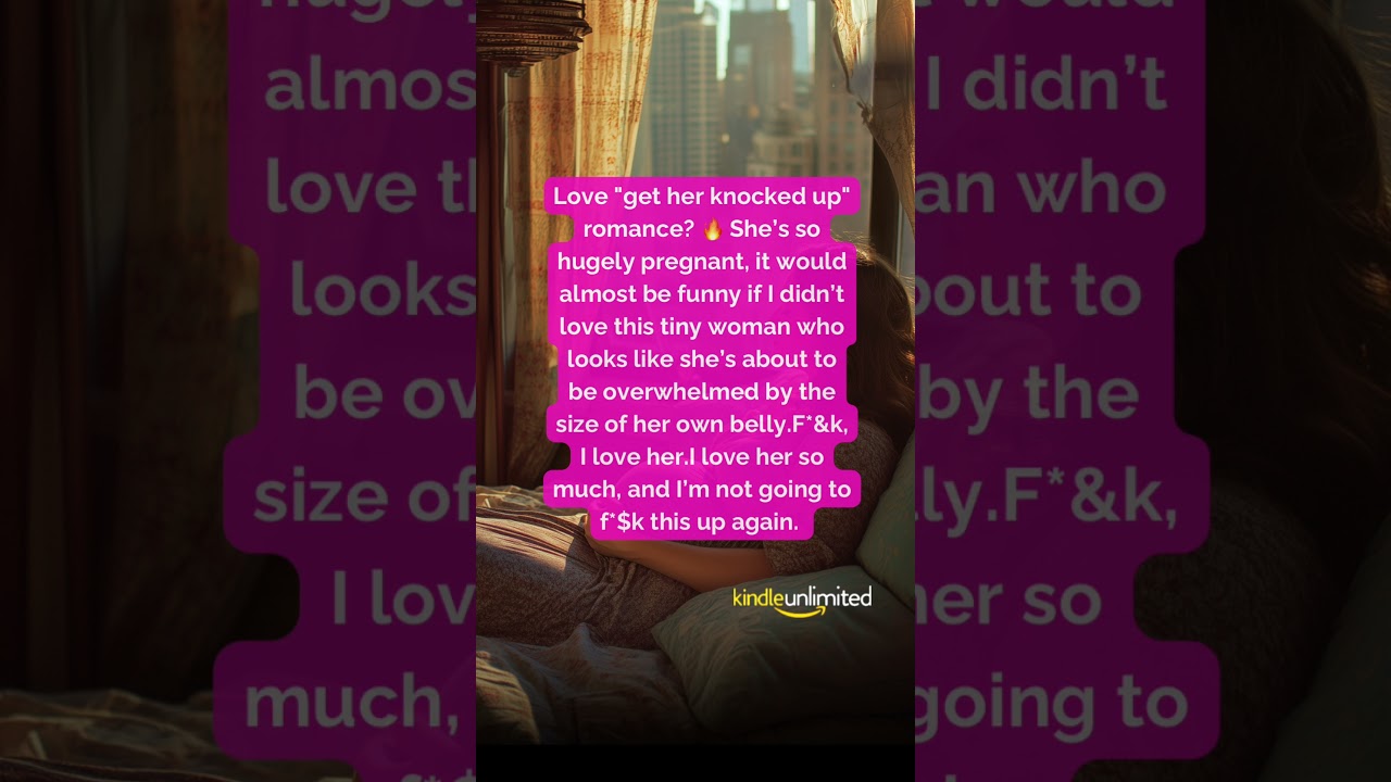 Love "get her knocked up" romance? 🔥 #billionaireromancebooks #kindleunlimitedromance #agegaptrope cover art