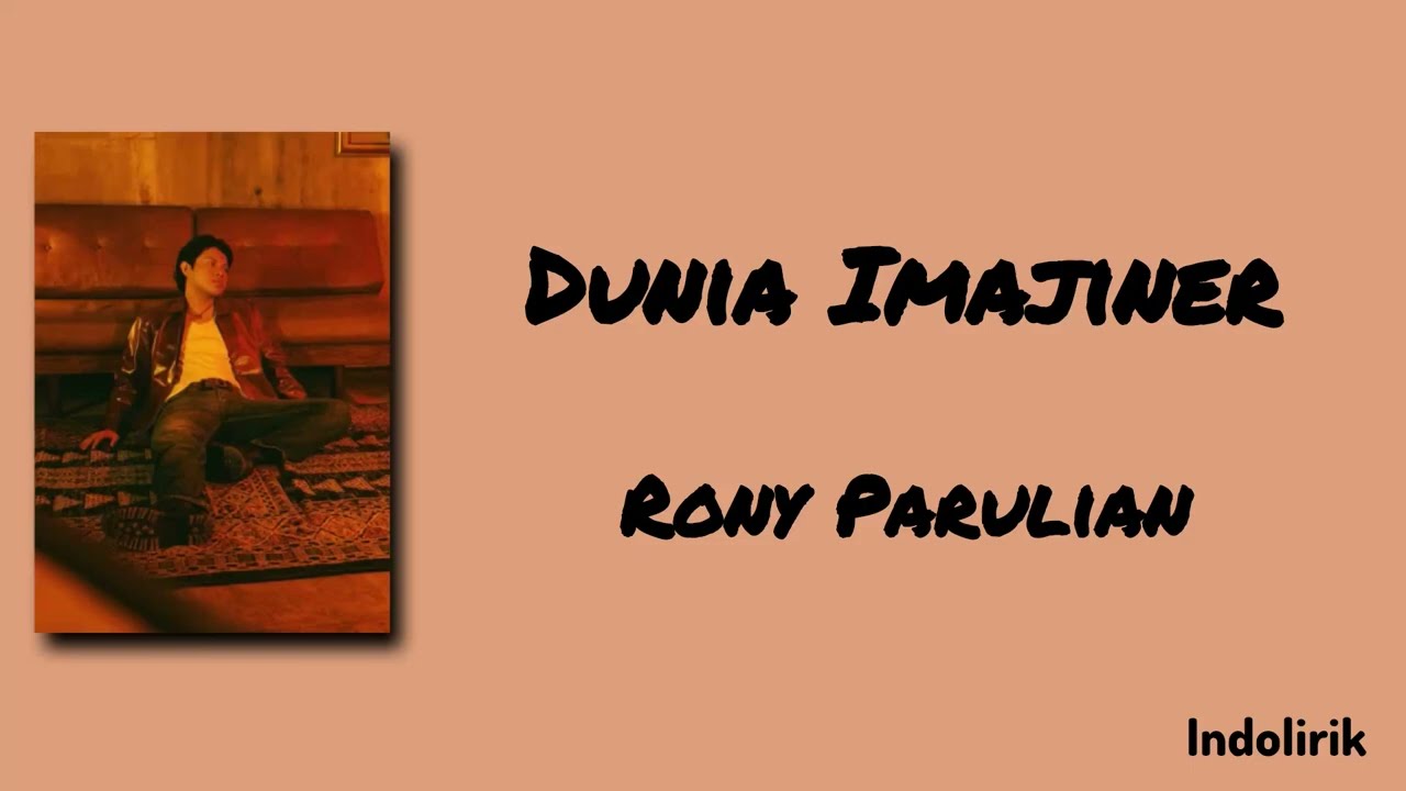 Dunia Imajiner - Rony Parulian | Lirik Lagu cover art