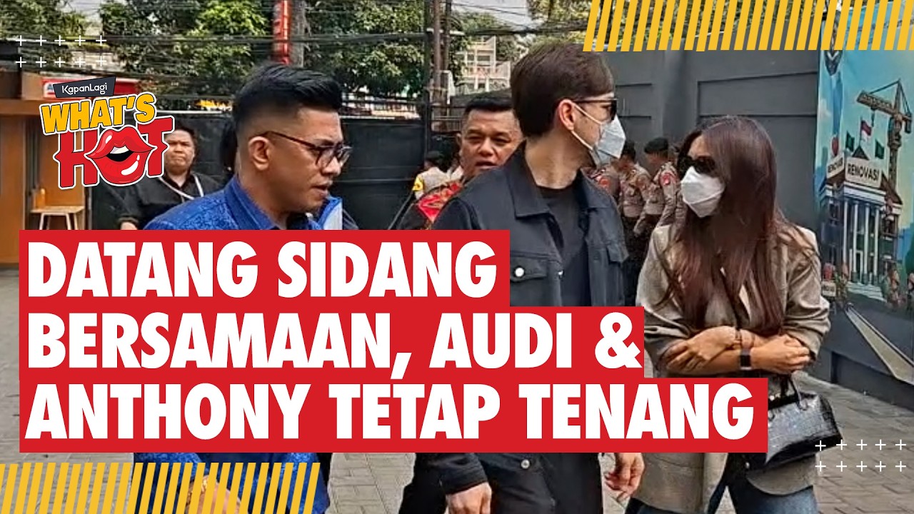 Datang Sidang Bareng, Audi Marissa & Anthony Xie Kompak Tampak Tenang cover art