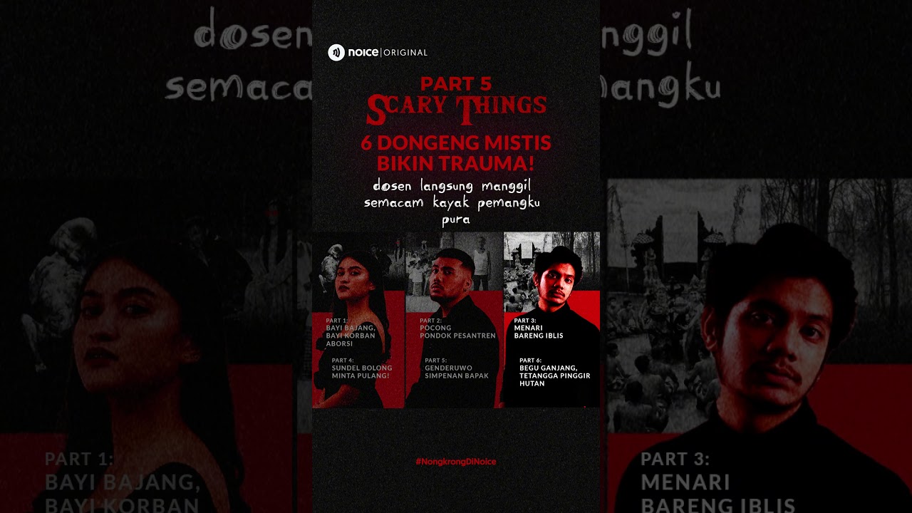 Ritual Penari Iblis Part 5 | Scary Things: 6 Dongeng Mistis Bikin Trauma! #noice #scarythings cover art