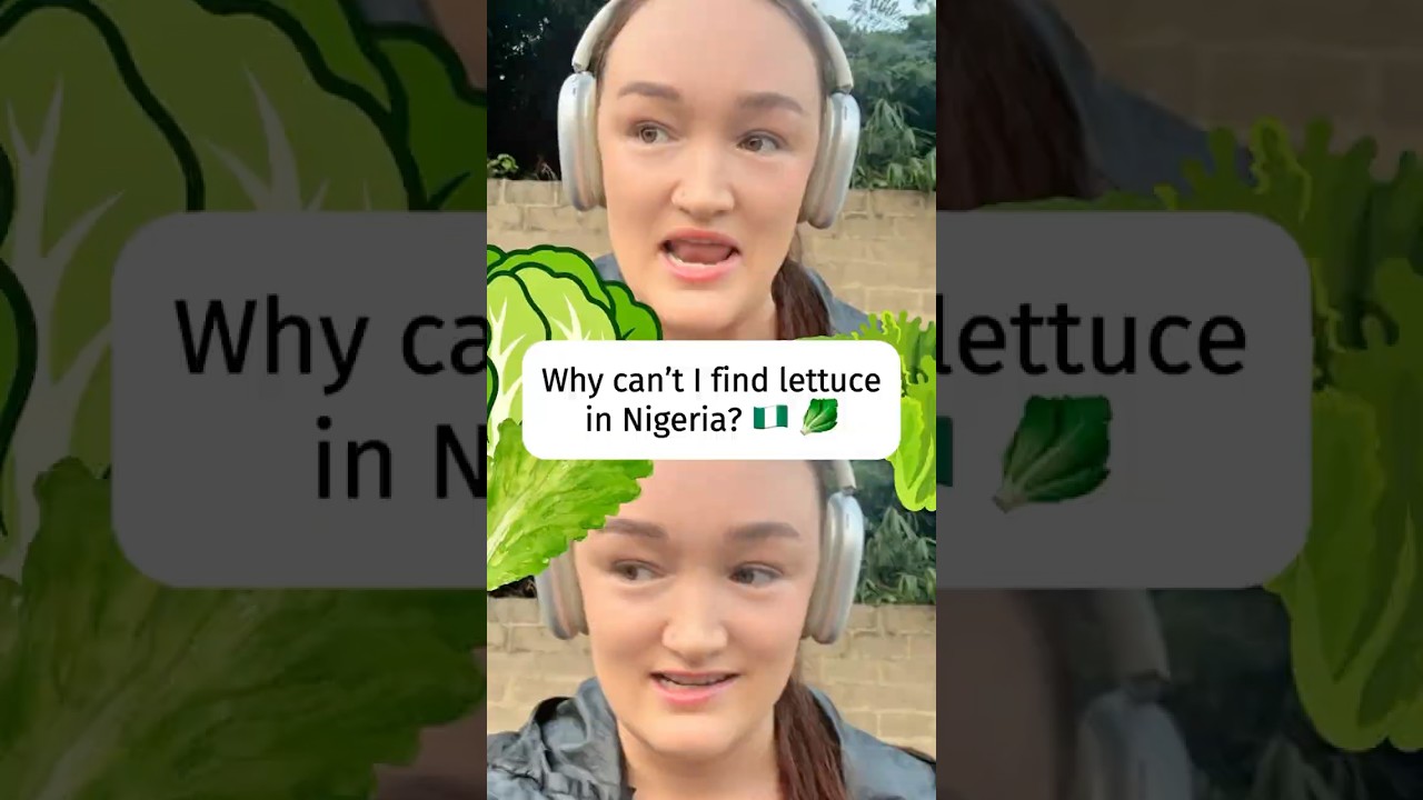 Why can’t I find lettuce in Nigeria?? cover art
