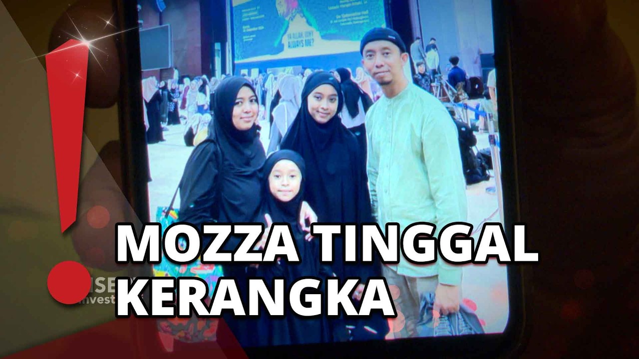 Mozza Ditemukan Tinggal Kerangka, Keluarga Mencari Selama Setahun cover art