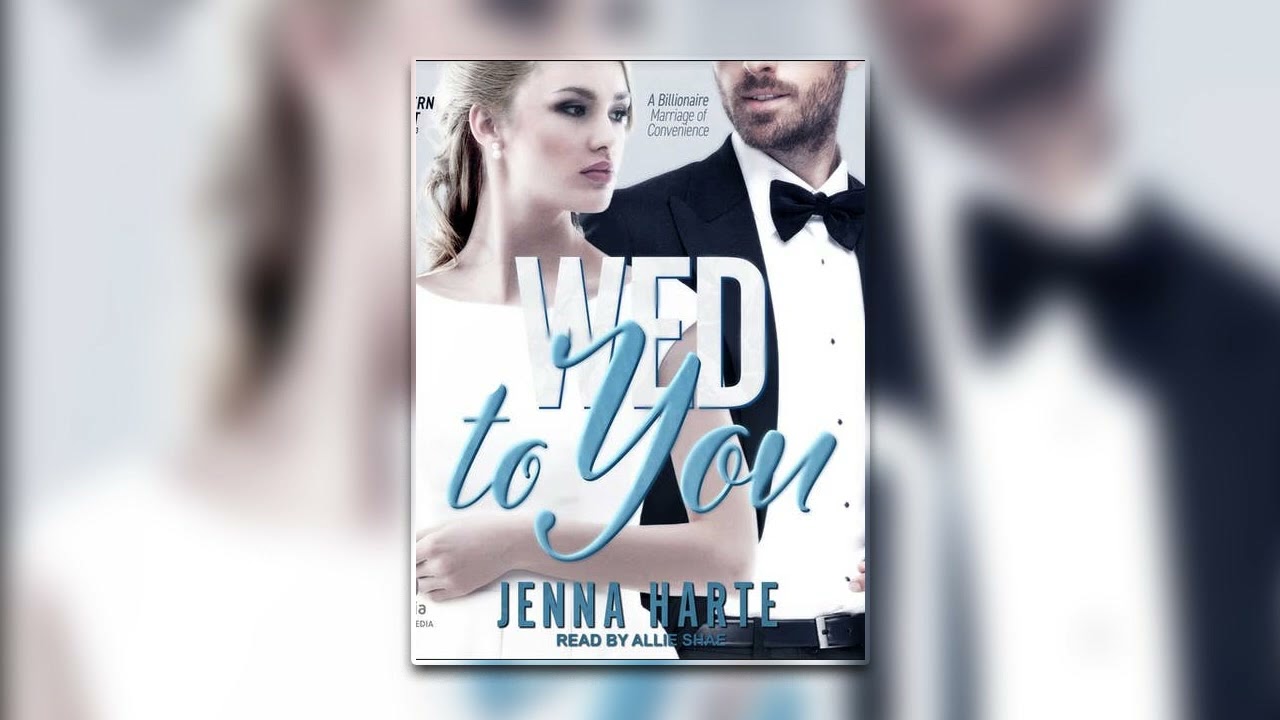 Wed to You [Southern Heat #3] By Jenna Harte - Billionaire Romance Audiobook Full cover art