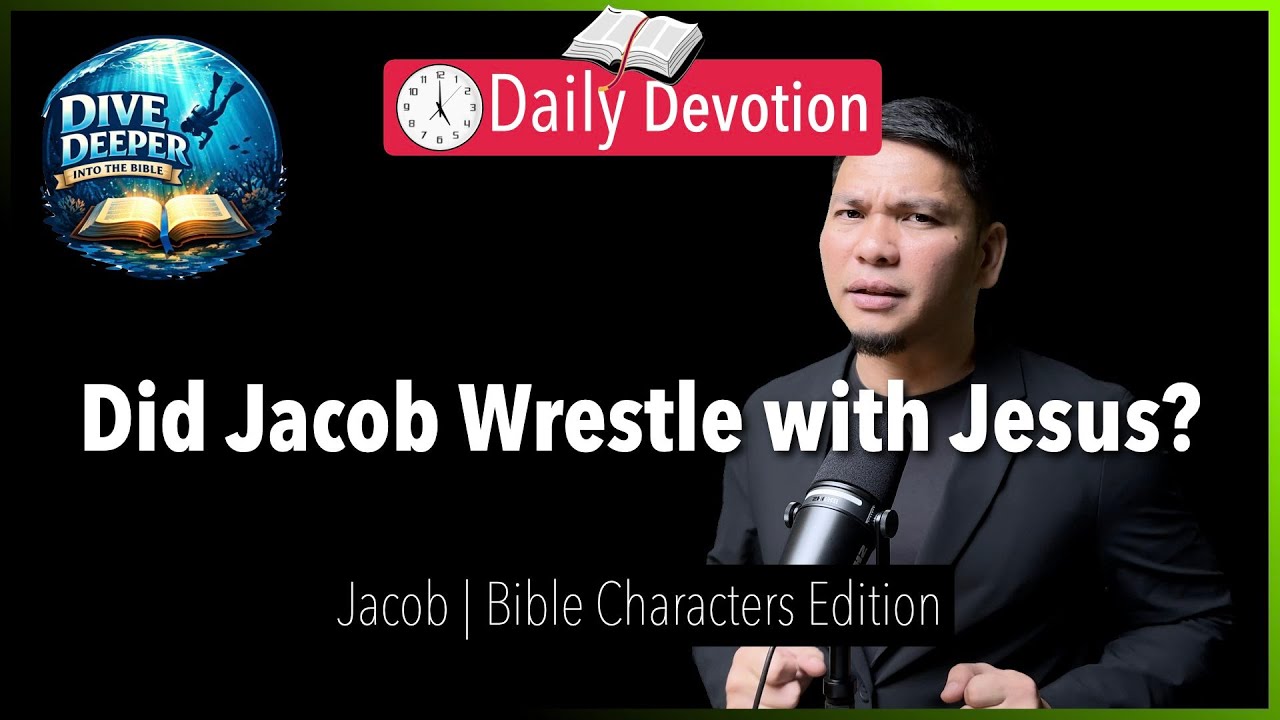 Dive Deeper: Did Jacob Wrestle with Jesus? - Dive Deeper - 365 Daily Devotion cover art