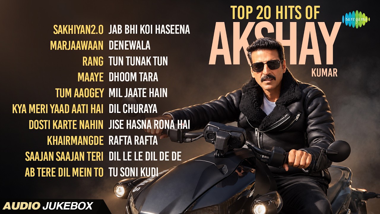 Top 20 Hits of Akshay Kumar | Sakhiyan2.0 | Marjaawaan | Rang | Maaye | Tum Aaogey cover art