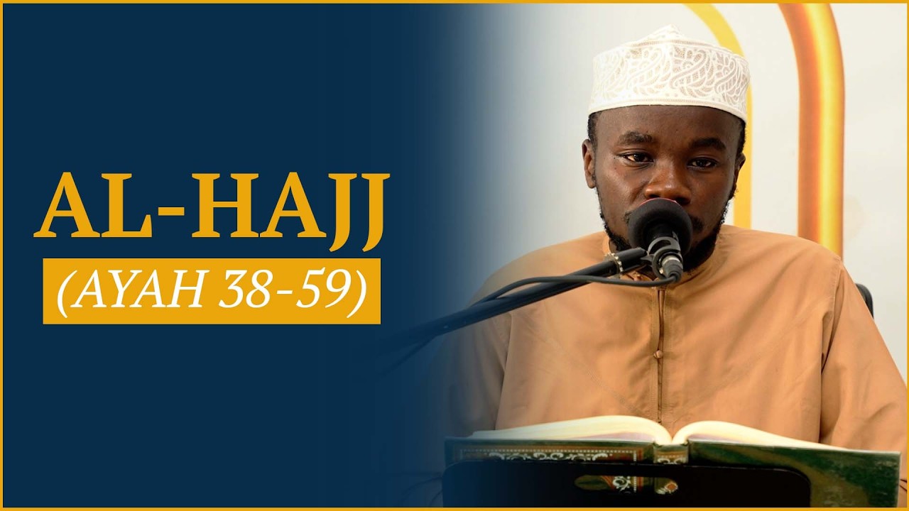 Surah Al-Hajj || Ayah 38-59 || Qari Hassan Abdallah cover art