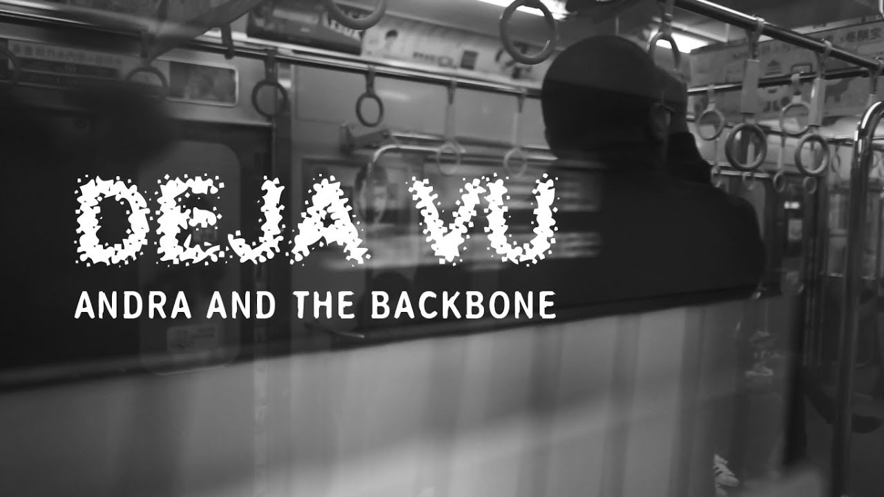 ANDRA AND THE BACKBONE - DEJA VU (OFFICIAL MUSIC VIDEO) cover art