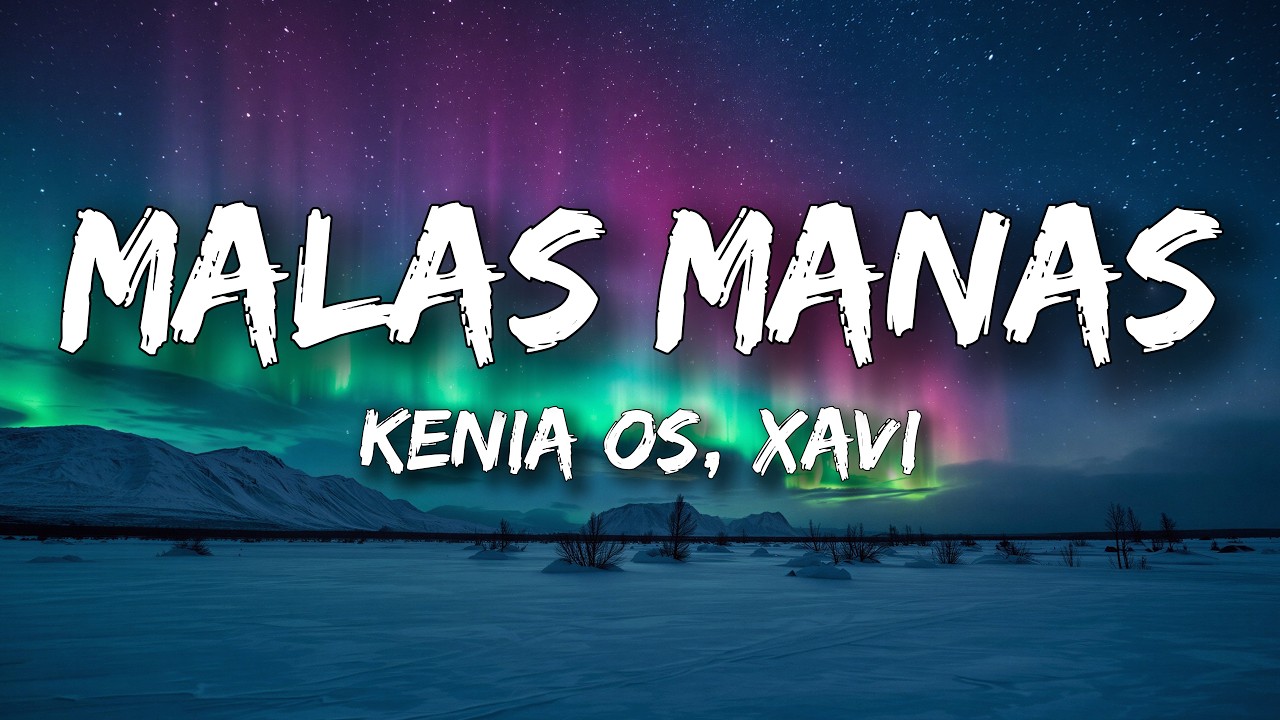 Kenia Os, Xavi - Malas Mañas (Letra/Lyrics) cover art