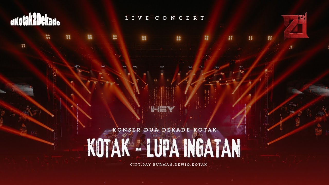 KOTAK - Lupa Ingatan #KonserDuaDekadeKOTAK
