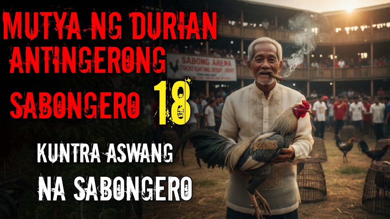 MUTYA NG DURIAN ANTINGERONG SABONGERO 18 cover art