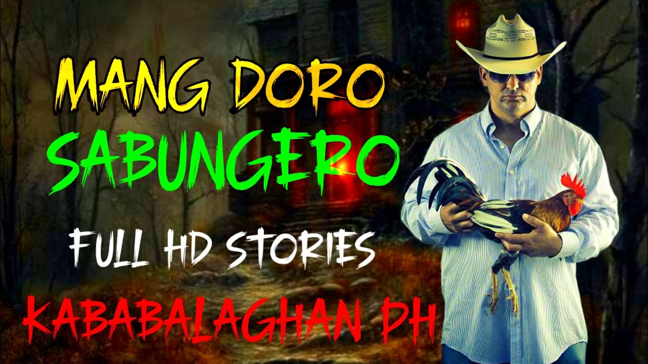 FULL HD STORIES I MANG DORO ANG SABUNGERO I SABUNG I KABABALAGHAN cover art