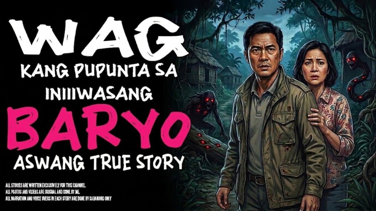 WAG KANG PUPUNTA SA INIIWASANG BARYO | Kwentong Aswang | True Story cover art