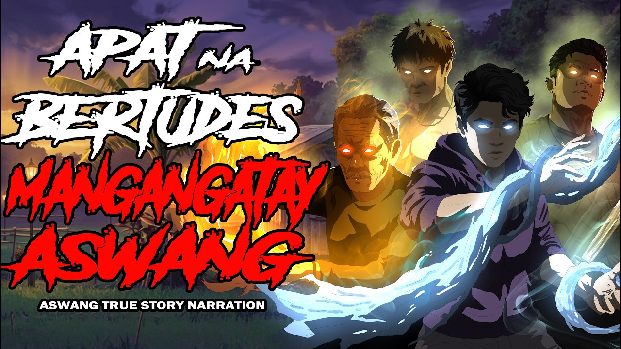 APAT NA BERTUDES MANGANGATAY ASWANG (True Story) cover art