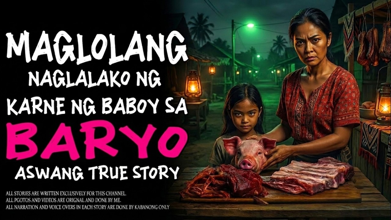 MAGLOLANG NAGLALAKO NG KARNE NG BABOY SA BARYO (Aswang True Story) cover art