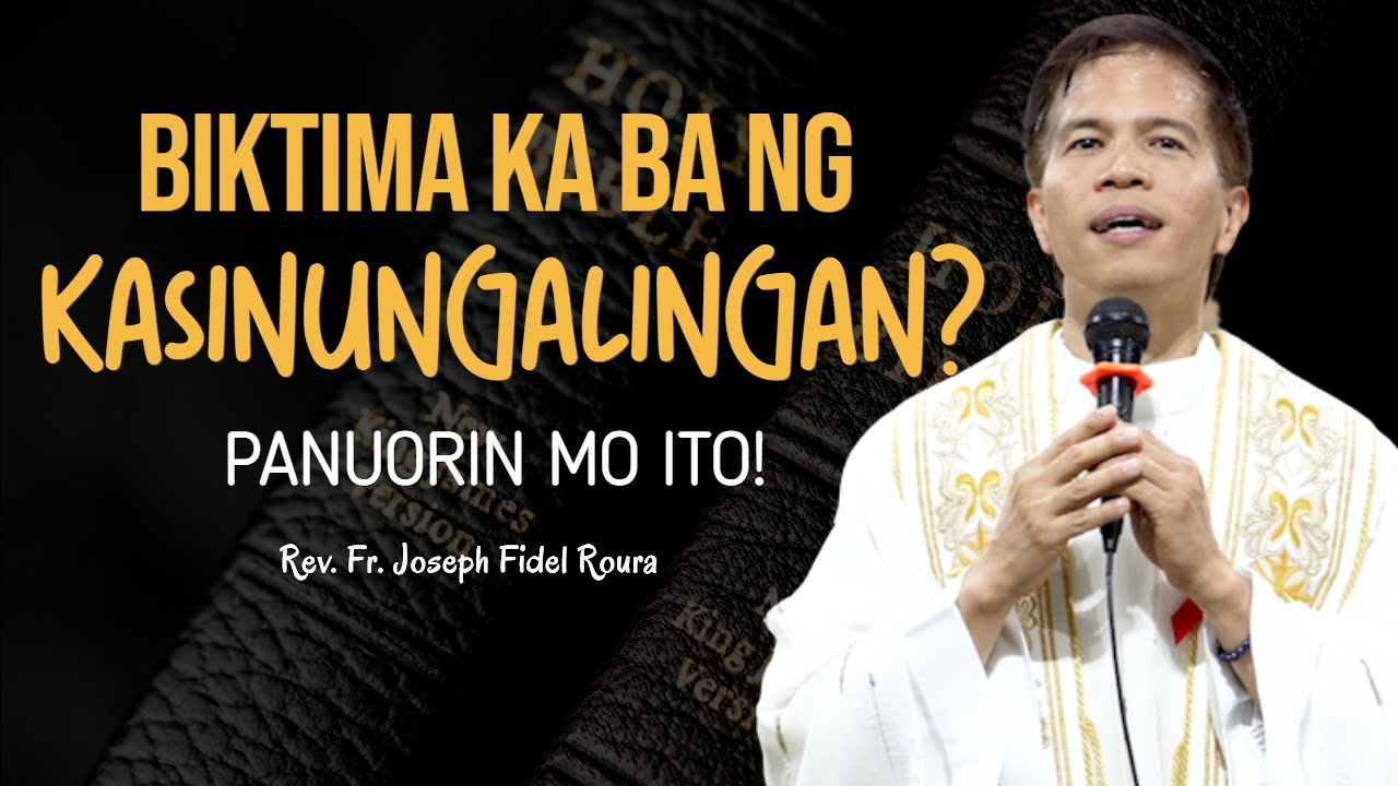 BIKTIMA KA BA NG KASINUNGALINGAN? PANUORIN MO ITO! || HOMILY || FATHER FIDEL ROURA cover art