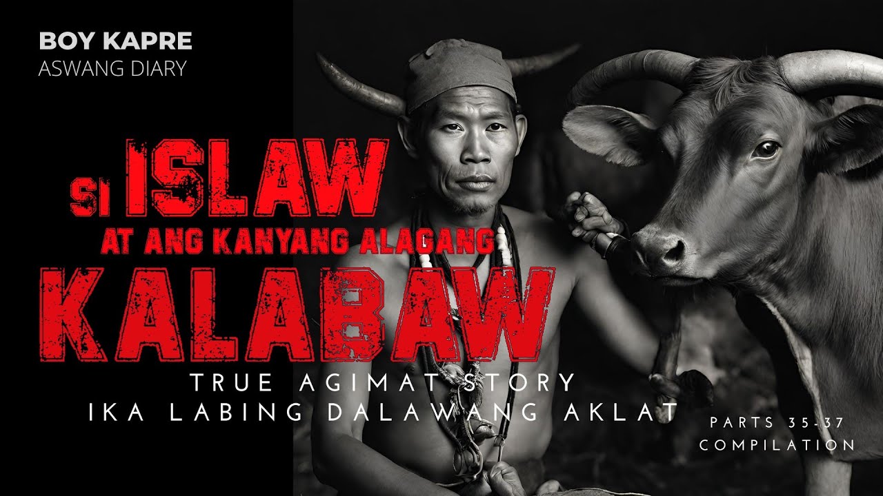 SI ISLAW AT ANG ALAGA NYANG KALABAW | IKA 12 AKLAT | True Agimat Story | BOY KAPRE ASWANG DIARY cover art