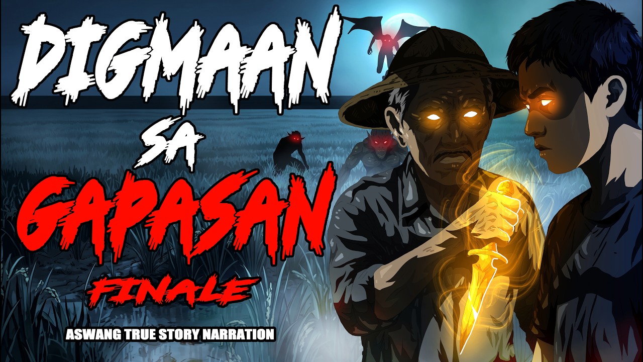 DIGMAAN SA GAPASAN FINALE ( Aswang True Story ) cover art