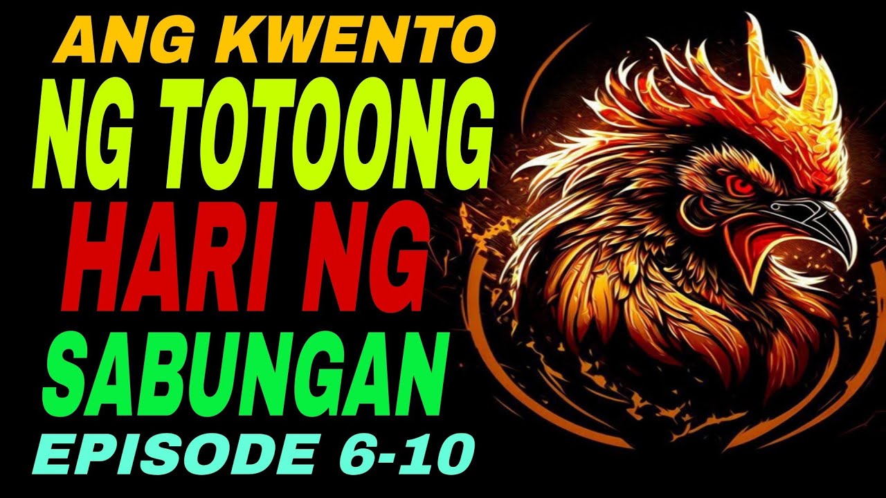 EPISODE 6-10 I ANG TUNAY NA HARI NG SABUNGAN cover art