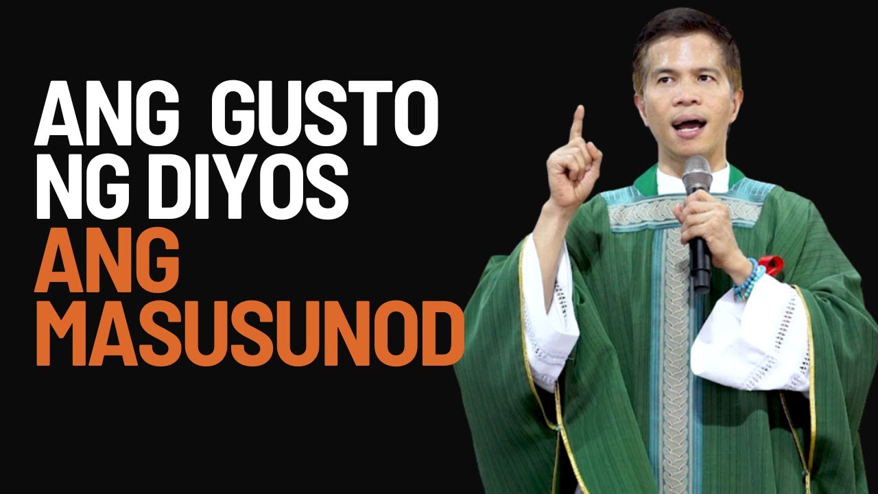 HINDI ANG GUSTO MO KUNDI ANG GUSTO NG DIYOS ANG SIYANG MASUSUNOD || HOMILY || FATHER FIDEL ROURA cover art