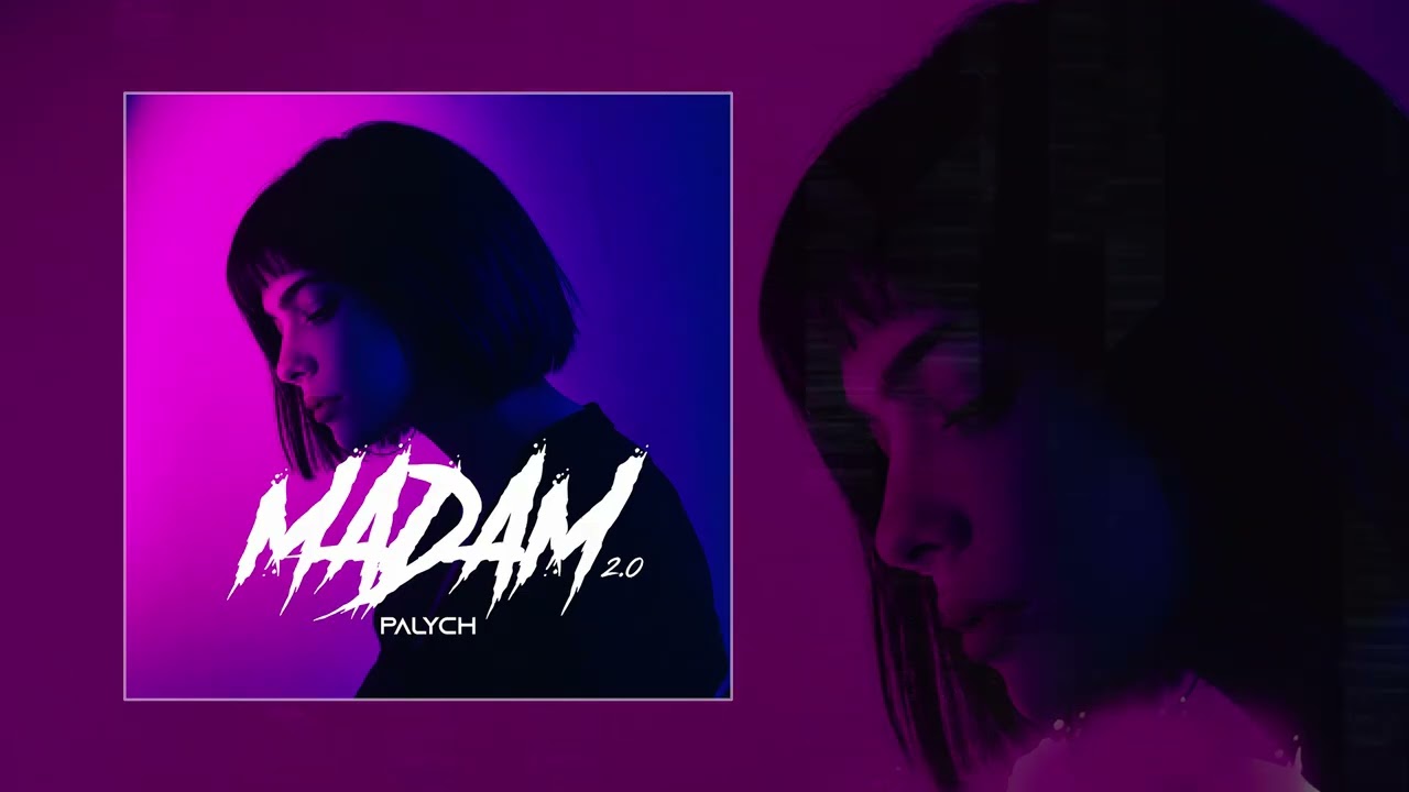 PALYCH - Мадам 2.0 (Официальная премьера трека) cover art