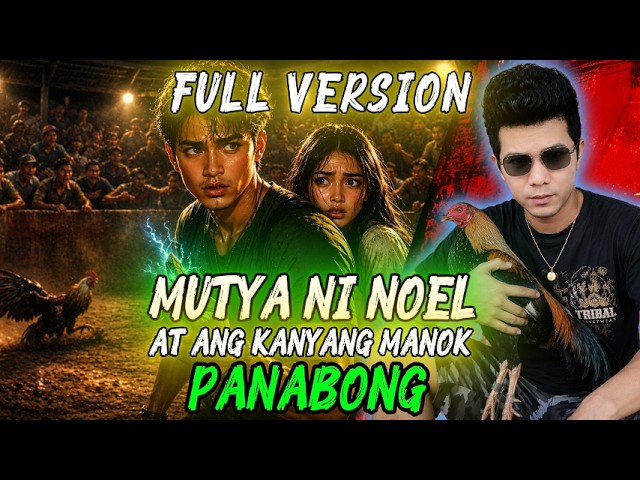 MUTYA NI NOEL AT ANG KANYANG MANOK PANABONG FULL VERSION cover art