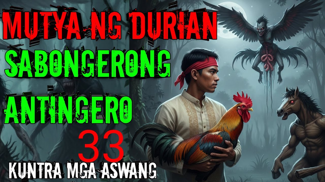 MUTYA NG DURIAN NAGINAMIT SASABONG PART 33 cover art