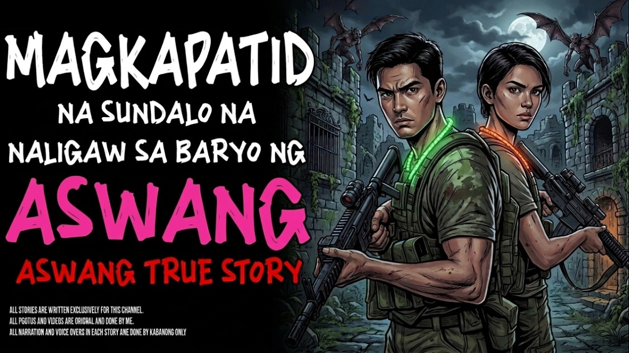 MAGKAPATID NA SUNDALO NA NALIGAW SA BARYO NG ASWANG _ Kwentong Aswang _ True Story cover art