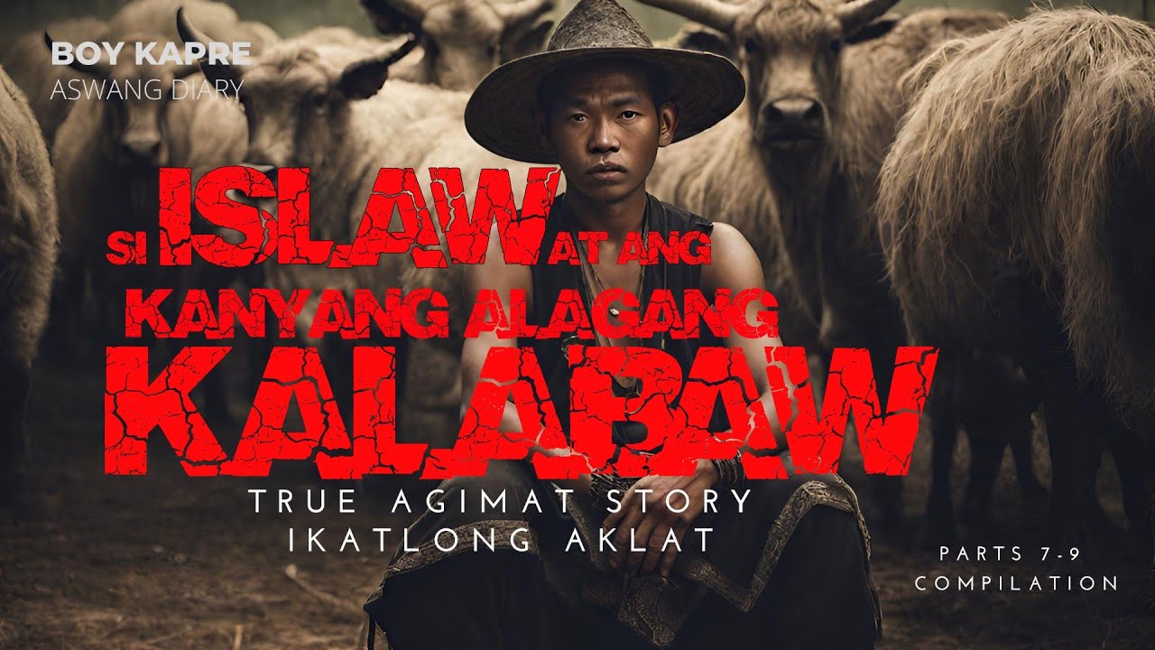 SI ISLAW AT ANG ALAGA NYANG KALABAW | IKATLONG AKLAT | True Agimat Story | BOY KAPRE ASWANG DIARY cover art