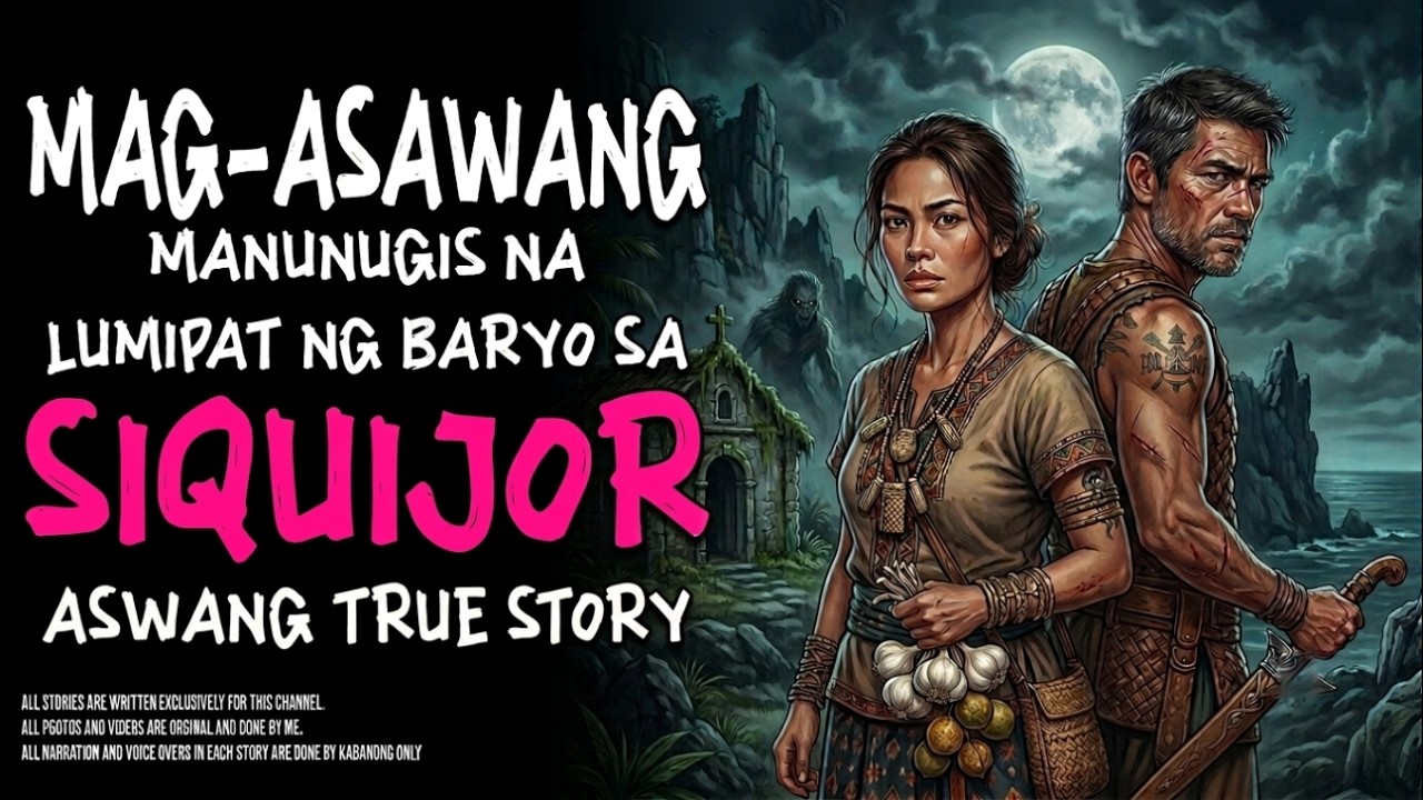 MAG-ASAWANG MANUNUGIS NA LUMIPAT NG BARYO SA SIQUIJOR | Kwentong Aswang | True Story cover art