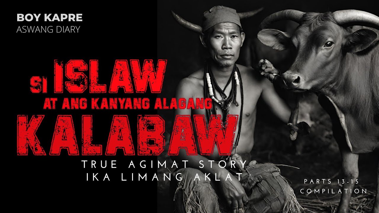 SI ISLAW AT ANG ALAGA NYANG KALABAW | IKA LIMANG AKLAT | True Agimat Story | BOY KAPRE ASWANG DIARY cover art