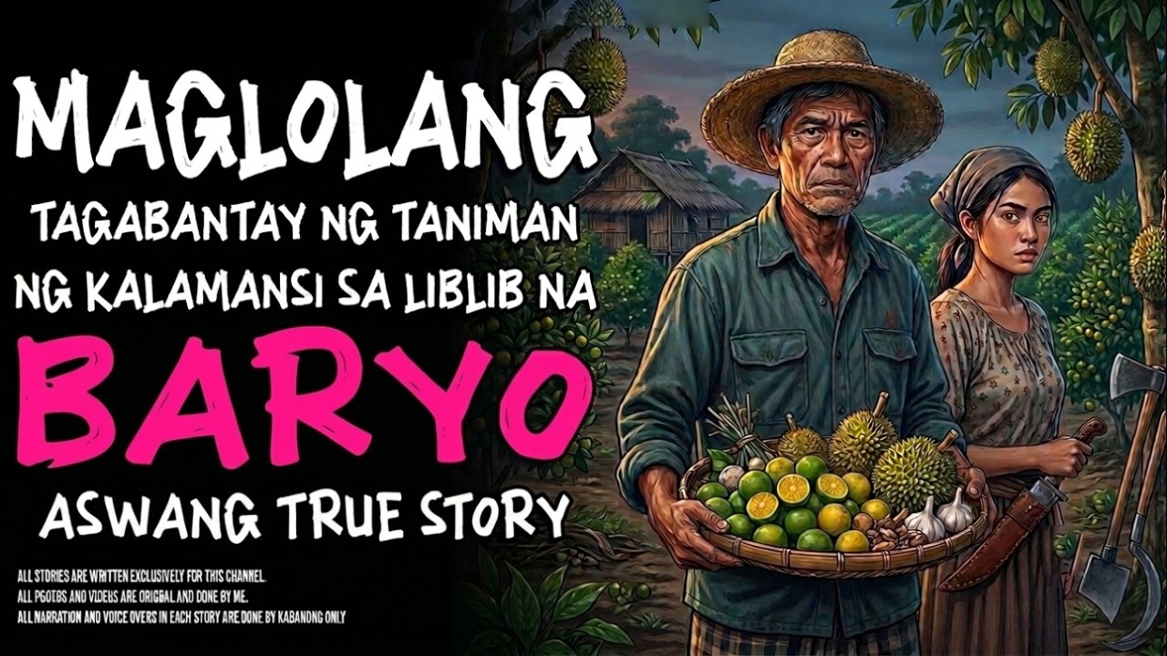 MAGLOLANG TAGABANTAY NG TANIMAN NG KALAMANSI SA LIBLIB NA BARYO | Kwentong Aswang | True Story cover art
