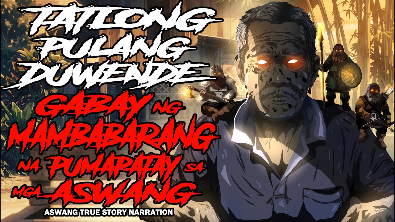 TATLONG DUWENDENG GABAY KONTRA MAMBABARANG NA PUMATAY SA ASWANG (True Story) cover art