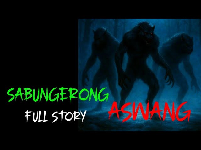 SABUNGERONG ASWANG I FULL STORIES I KABABALAGHAN PH I HORROR STORIES cover art