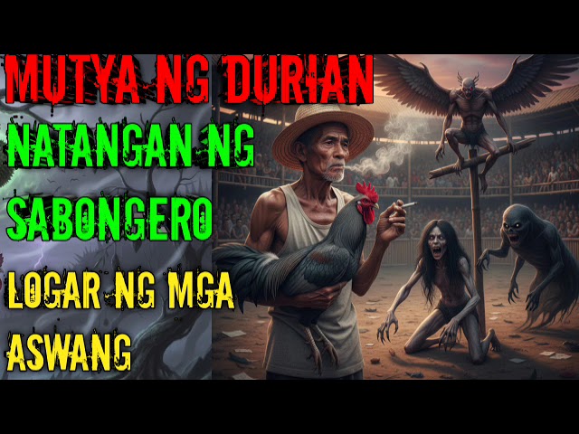 MUTYA NG DURIAN SABONG MUTYA KUNTRA MGA ASWANG cover art