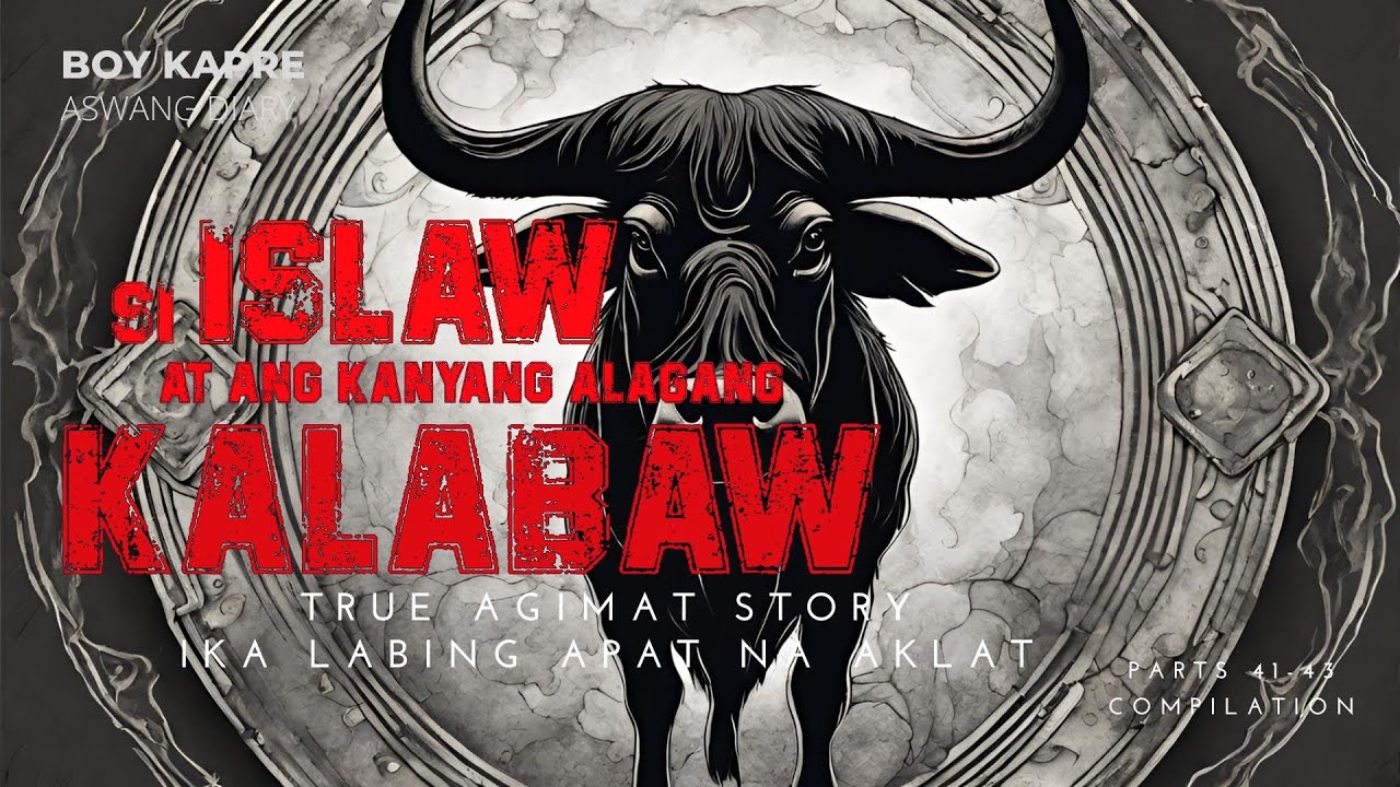 SI ISLAW AT ANG ALAGA NYANG KALABAW | IKA 14 NA AKLAT | True Agimat Story | BOY KAPRE ASWANG DIARY cover art