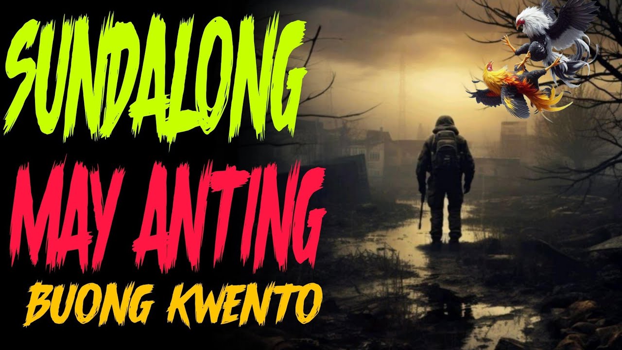 BUONG KWENTO I SUNDALONG MAY ANTING I TAGALOG STORIES I KABABALAGHAN I MISTERYO cover art