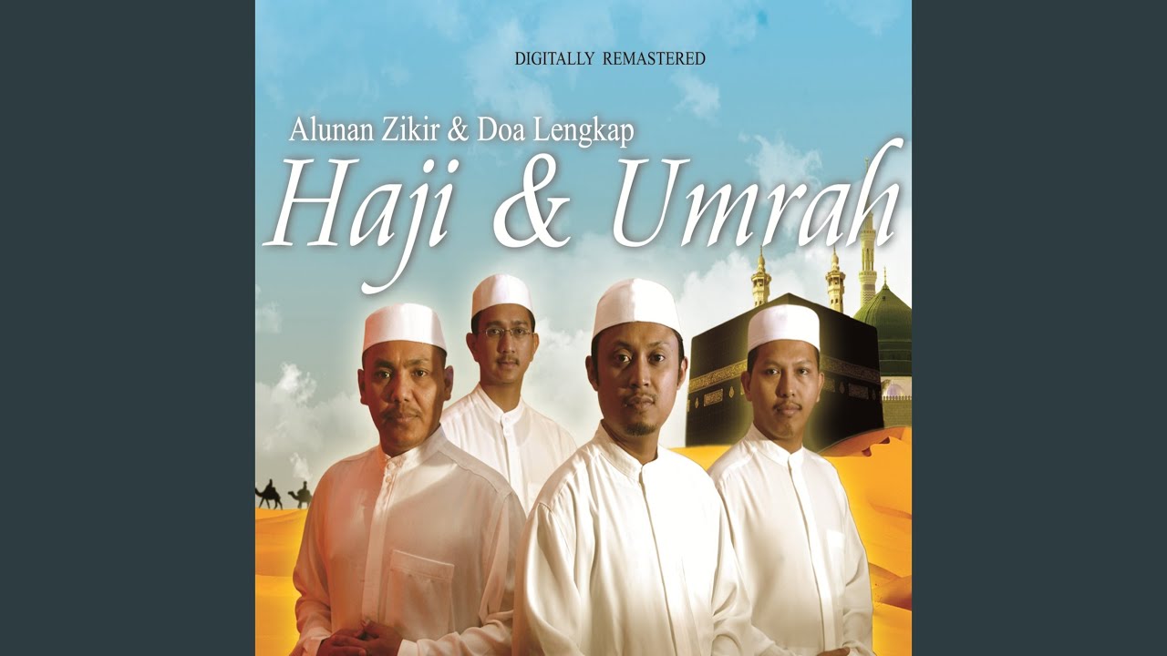 Hijjaz - Alunan Zikir & Doa Lengkap Haji & Umrah (Full Album) cover art