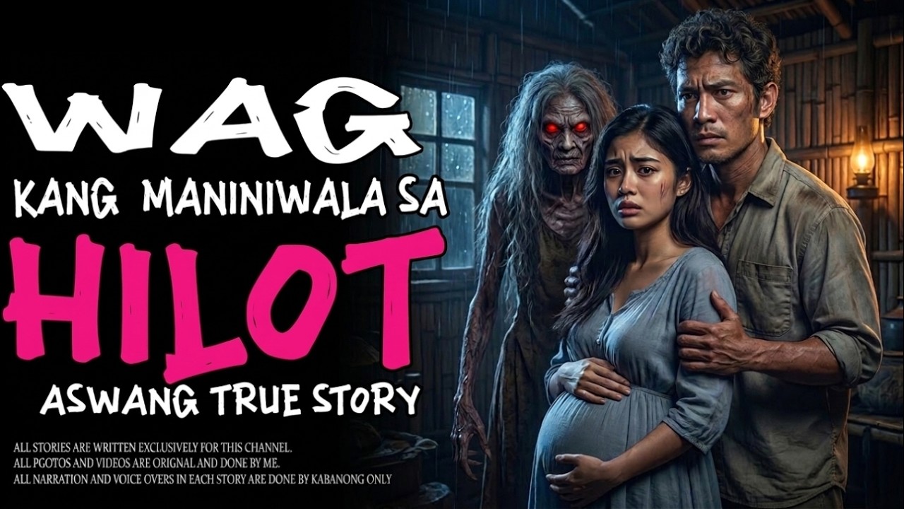 WAG KANG MANINIWALA SA HILOT (Aswang True Story) cover art