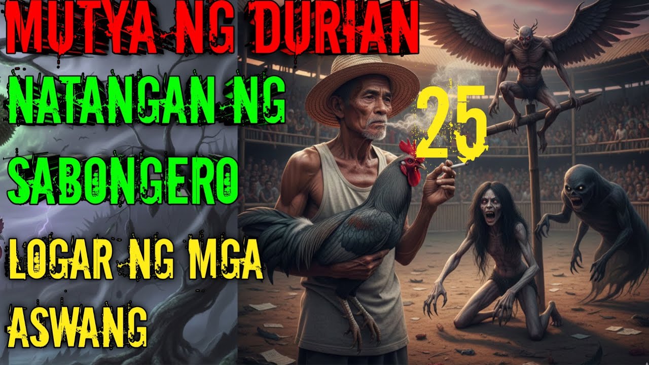 MUTYA NG DURIAN NAMABISA SA SABONG TRUE STORY TAGALOG 25 cover art