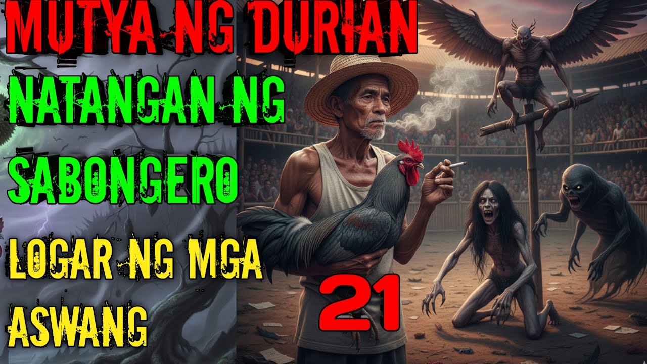 MUTYA NG DURIAN SABONGERONG ANTINGERO KUNTRA ASWANG 21 cover art