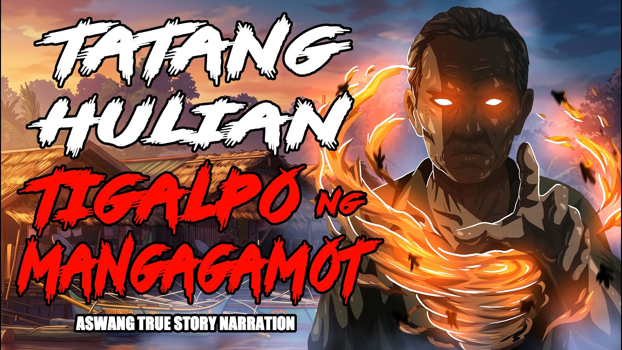 TATANG HULIAN TIGALPO NG MANGAGAMOT ( Aswang True Story ) cover art
