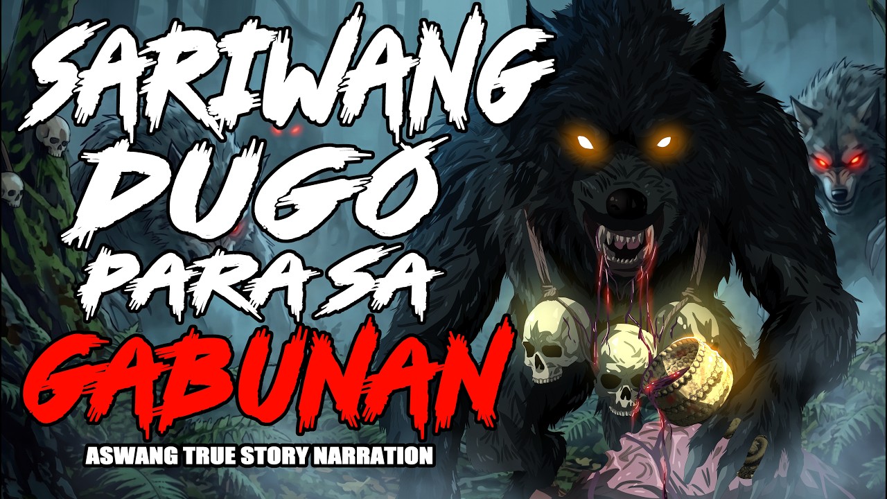 SARIWANG DUGO PARA SA GABUNAN ( Aswang True Story) cover art